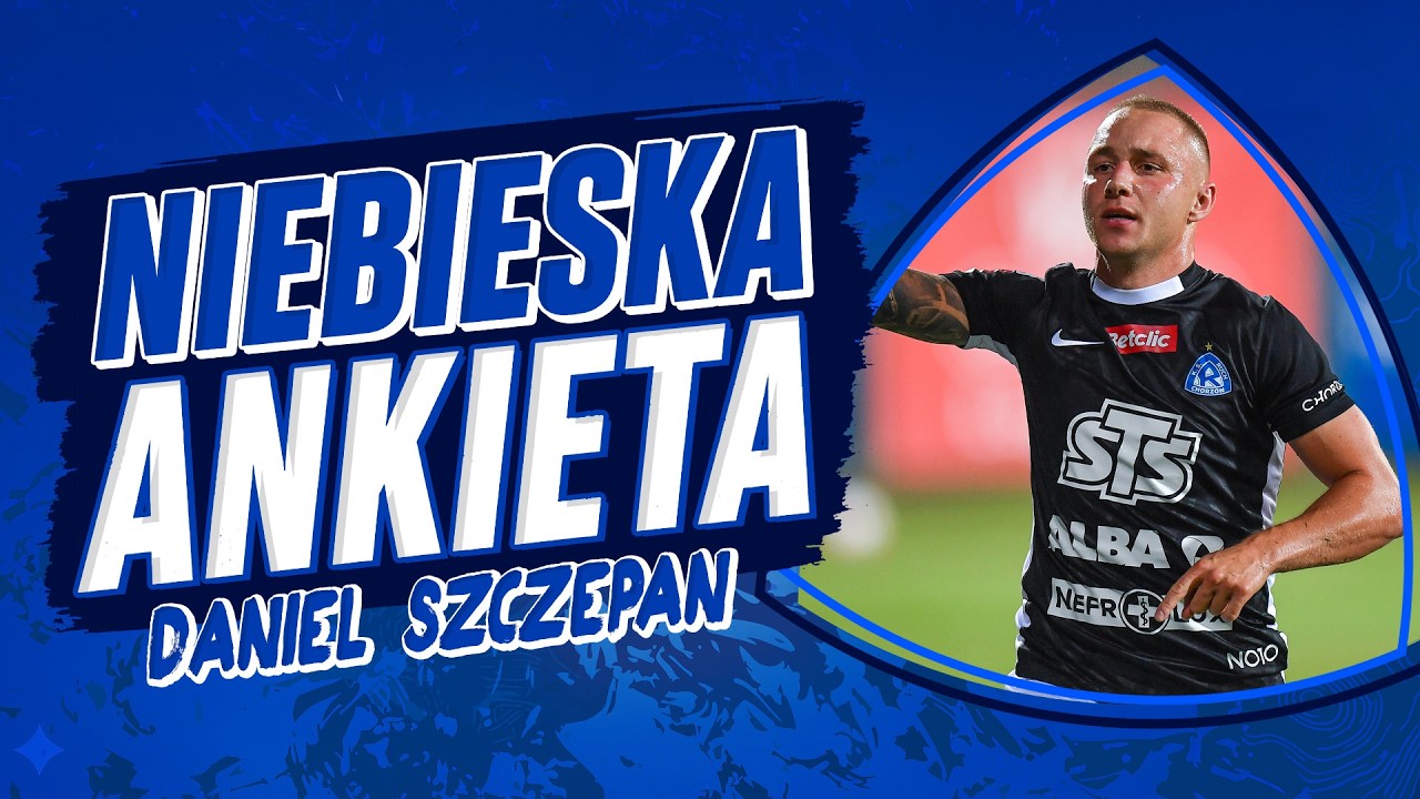 NIEBIESKA ANKIETA - DANIEL SZCZEPAN 2026/2027