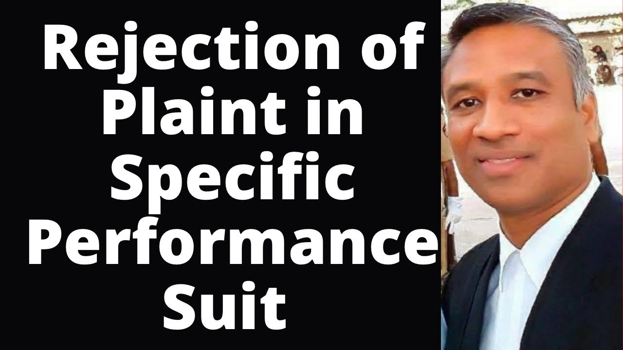 #474 - Rejection of Plaint in Specific Performance Suit