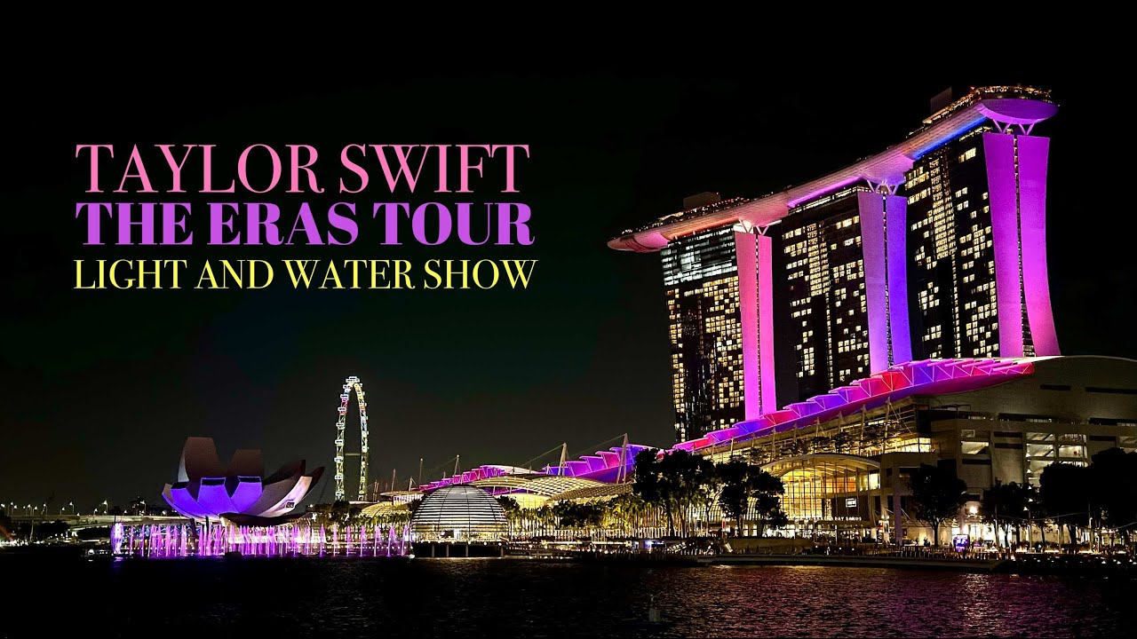 Taylor Swift | THE ERAS TOUR LIGHT AND WATER SHOW | Marina Bay Sands Singapore 2024