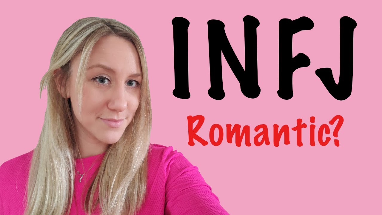 Are INFJs romantic??
