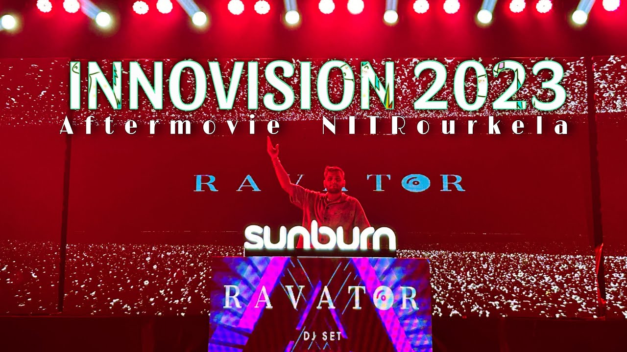INNOVISION 2023 - AFTERMOVIE | NIT ROURKELA | ft.@RavatorMusic @aryasalvi