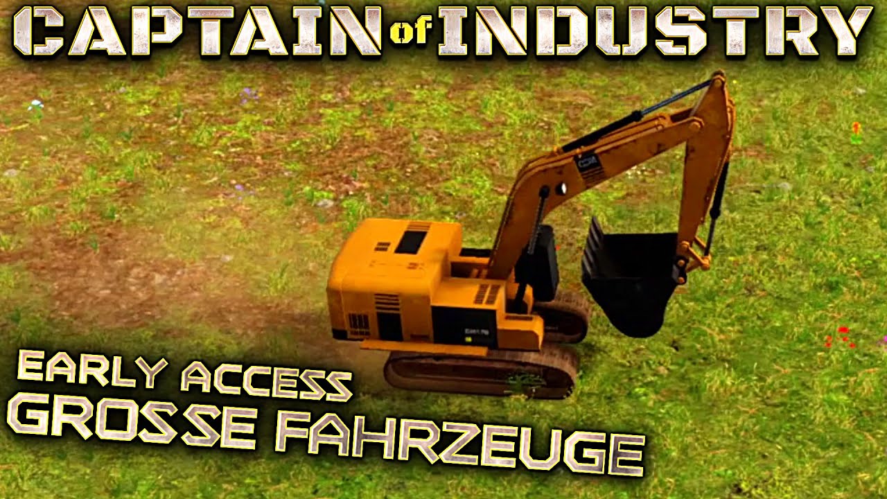 GROßE FAHRZEUGE Captain of Industry Deutsch German Gameplay