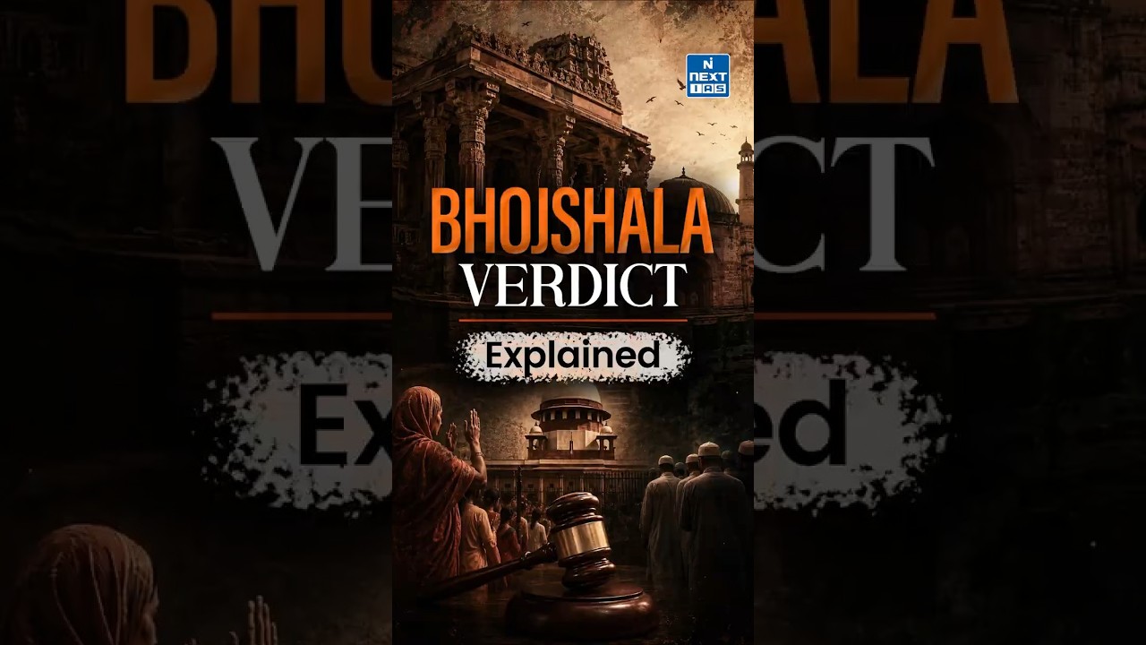 Bhojshala Verdict Explained | Madhya Pradesh High Court Declares Bhojshala A Hindu Temple | NEXT IAS