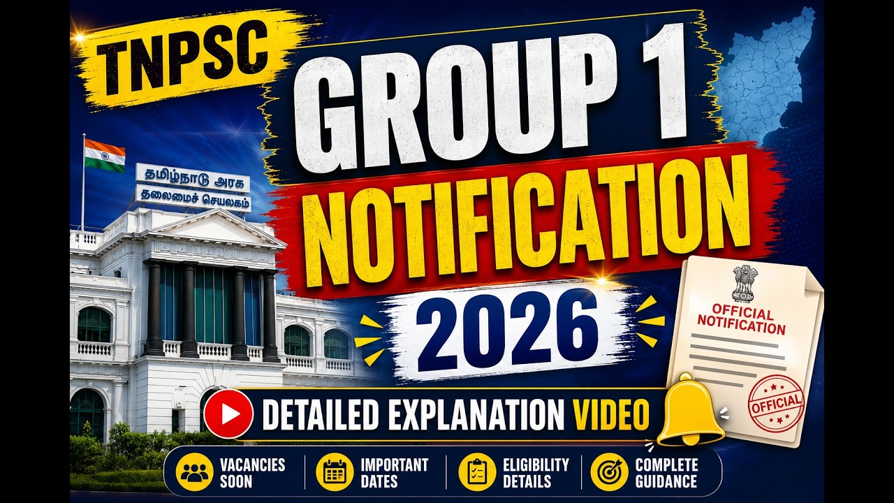 TNPSC Group 1 Notification 2026 | Complete Detailed Explanation | Eligibility, Vacancy, Salary, Exam