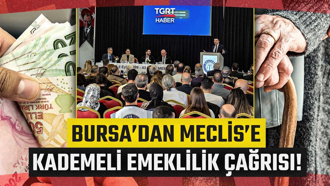 'Kademeli Emeklilik' Bekleyenlerden Meclis'e Çağrı! Bursa'da Buluştular - TGRT Haber