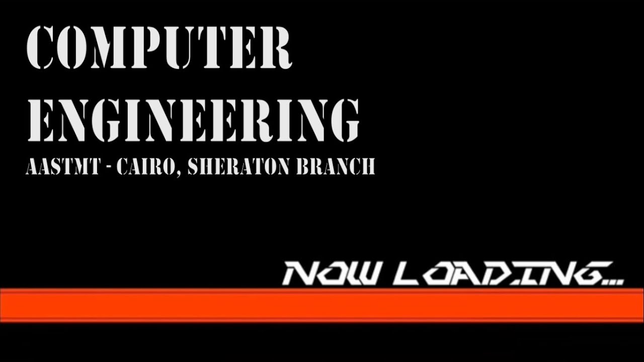 Computer Engineering Video, AASTMT, Cairo Branch