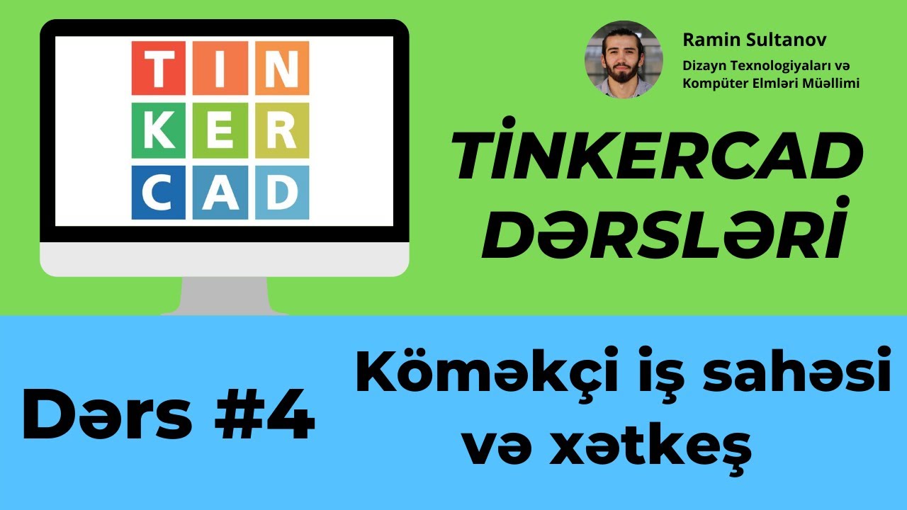 Tinkercad Dərsləri - Dərs #4  | Köməkçi iş sahəsi və xətkeş funksiyası