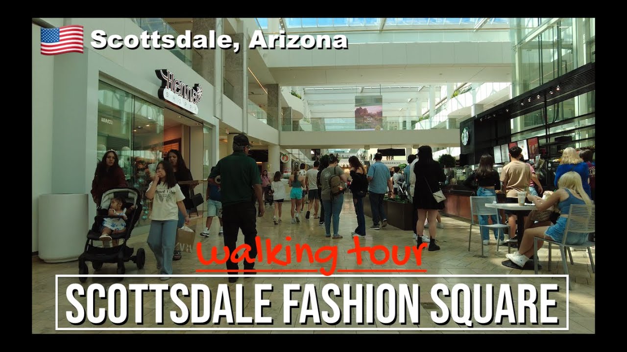 🇺🇸 Walking Tour | SCOTTSDALE FASHION SQUARE | Scottsdale, Arizona, USA. [4K]