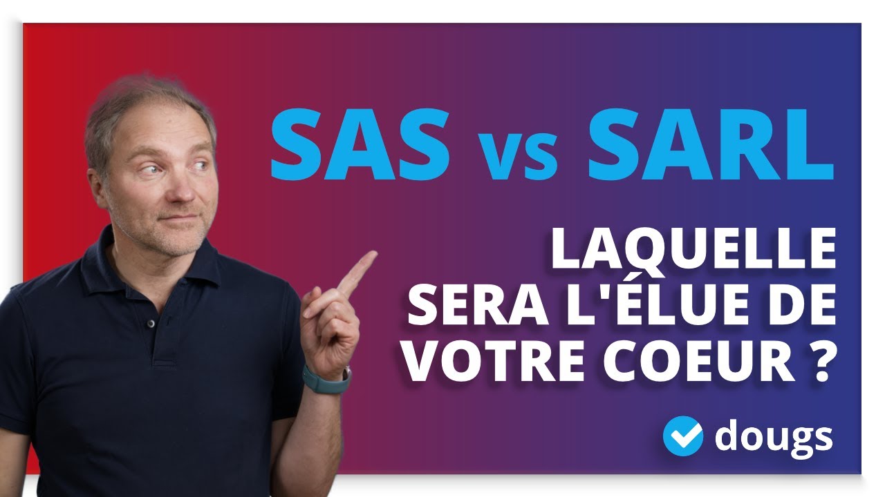 SAS ou SARL ? On te présente les différences pour la création de ta société !