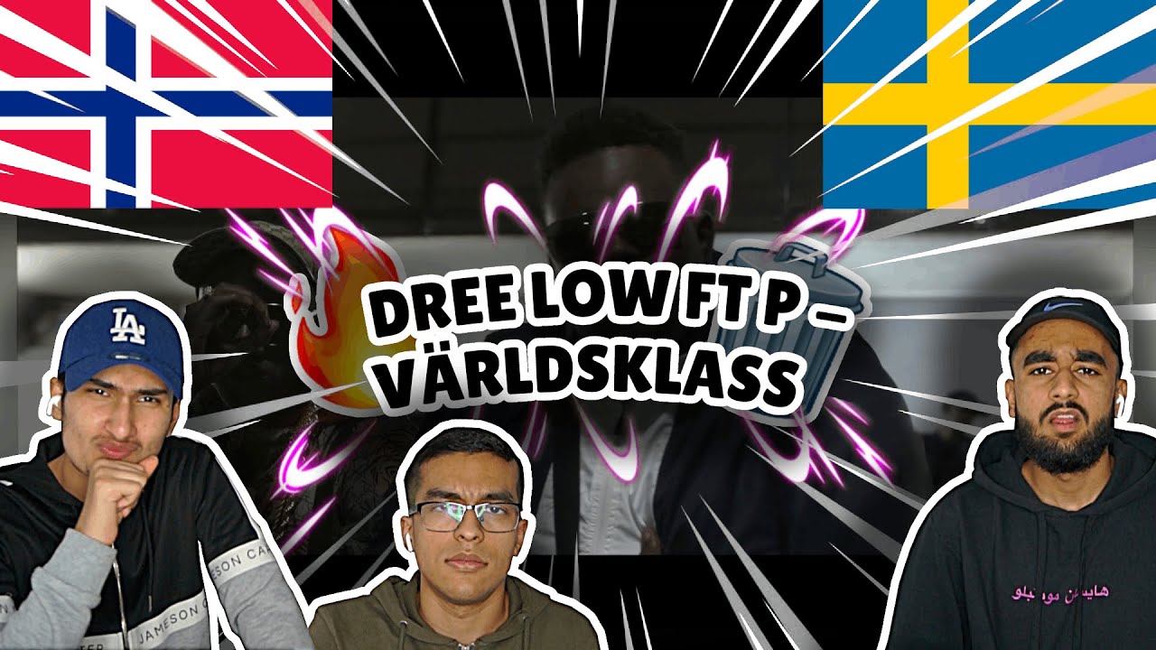 THIS WAS DIFFERENT!?!  Norwegians React To (Swedish Rap) Reacting Til DREE LOW FT P - VÄRLDSKLASS