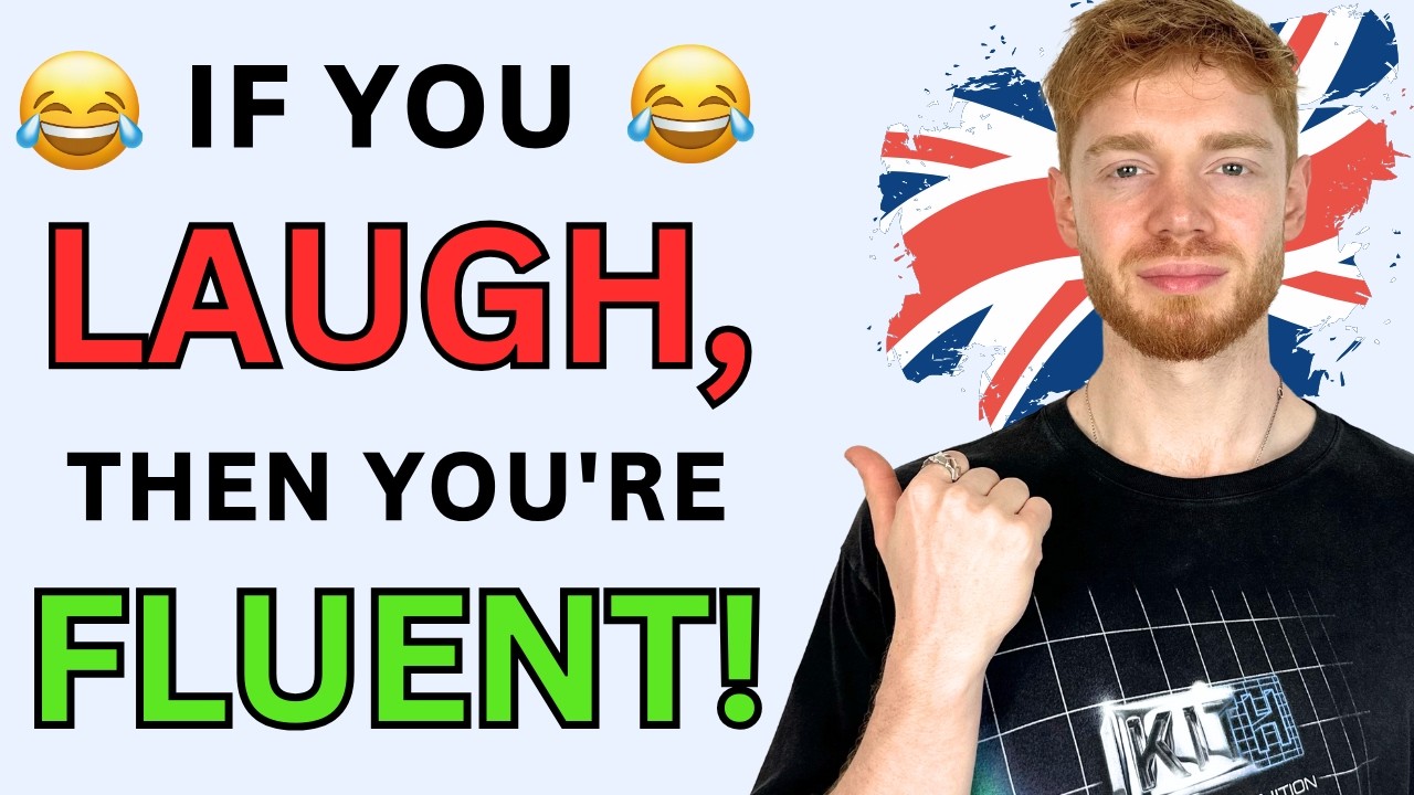 If you laugh at these 7 jokes, you're fluent in English