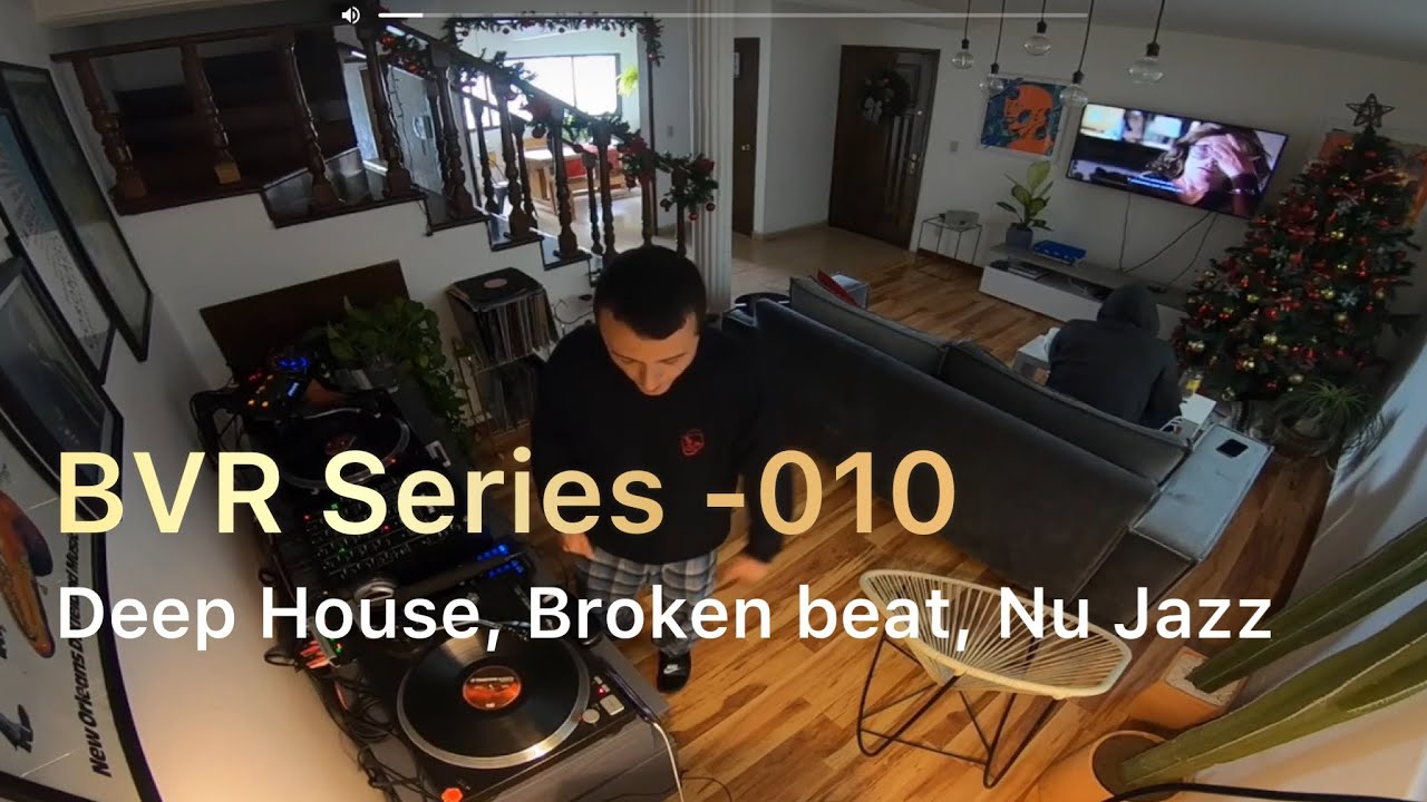 BVR Series - 010. Deep House, Broken beat & Nu Jazz