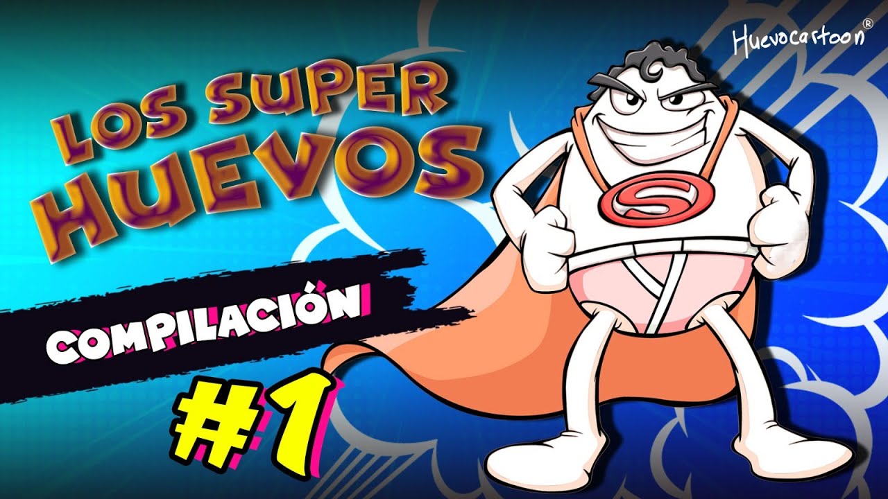 Los Super Huevos: Compilación #1 🥚 💥 | Huevocartoon