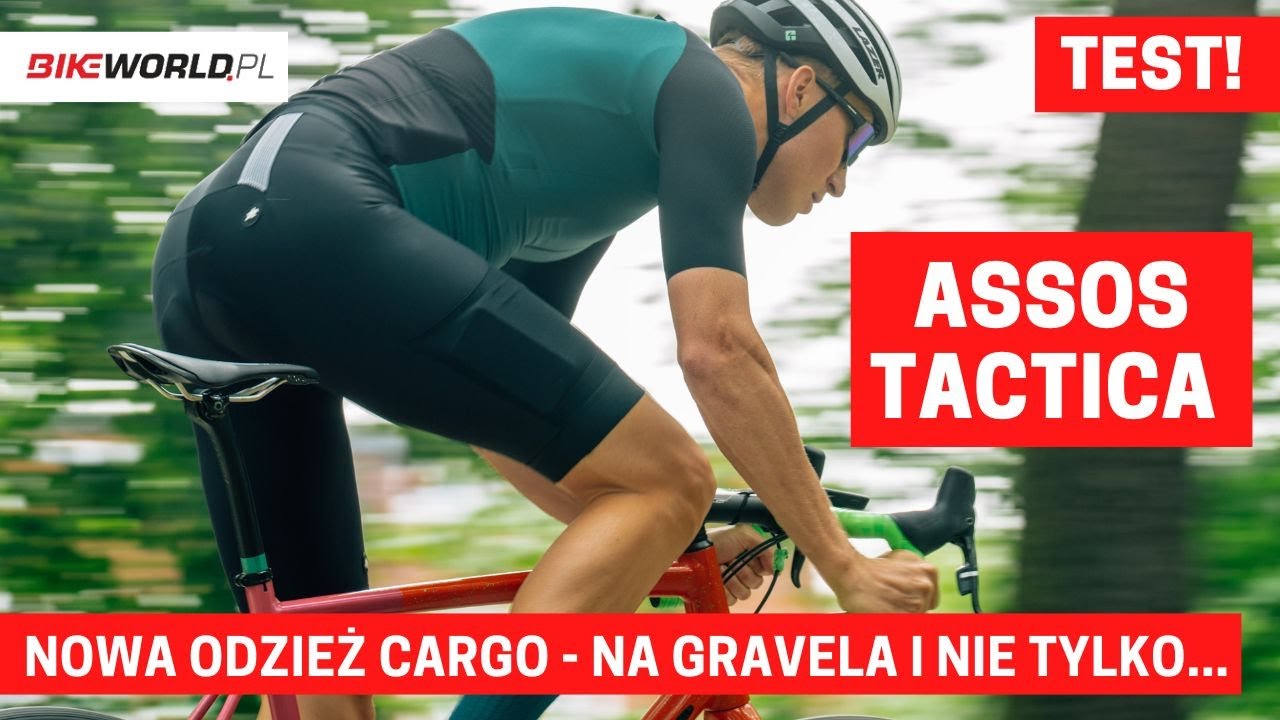Test: Odzież Assos Tactica - na gravela i nie tylko... Dobry strój cargo!