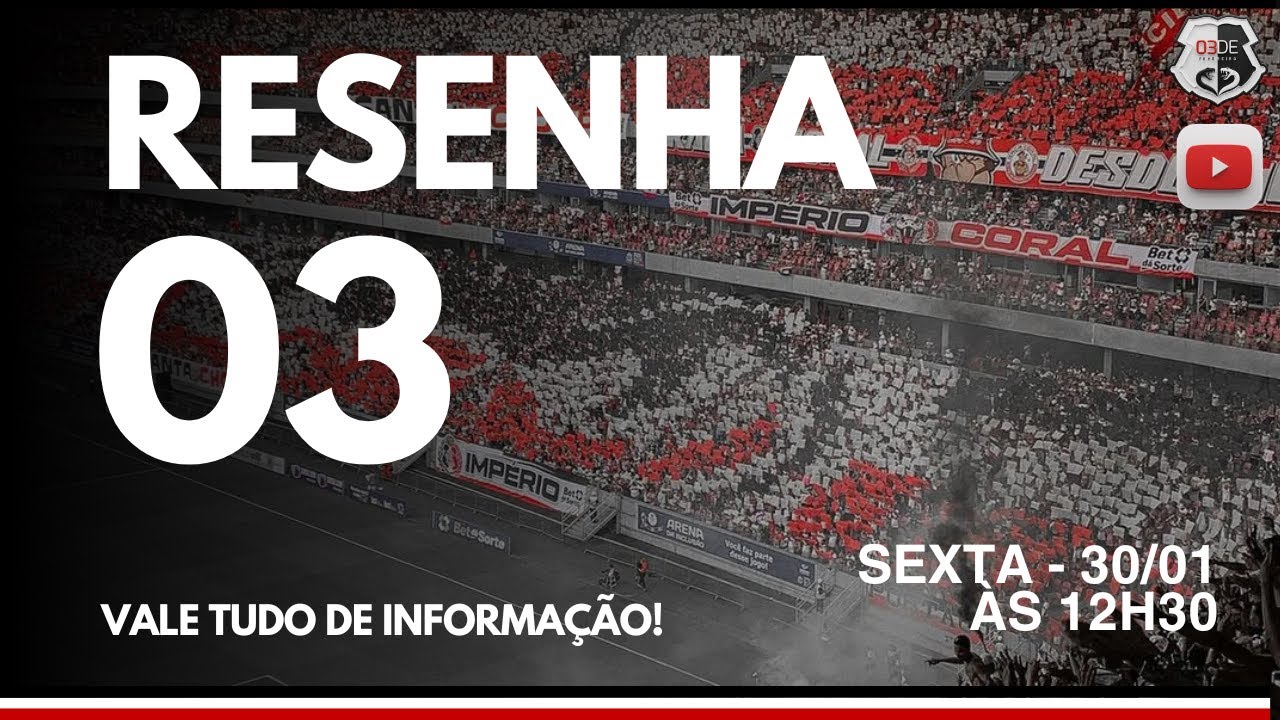 #85 RESENHA 03 - ÚLTIMAS NOTÍCIAS SOBRE O SANTA CRUZ