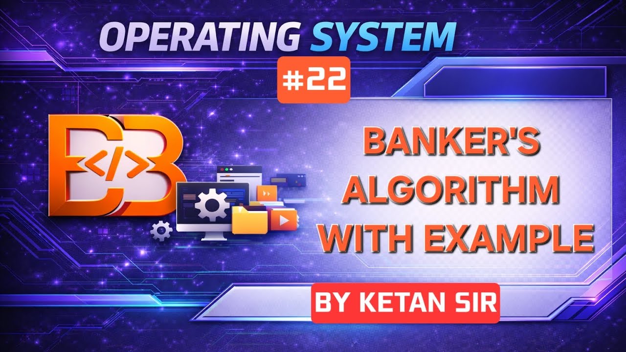 Banker’s Algorithm in Operating System | Deadlock Avoidance | OS Lecture 22