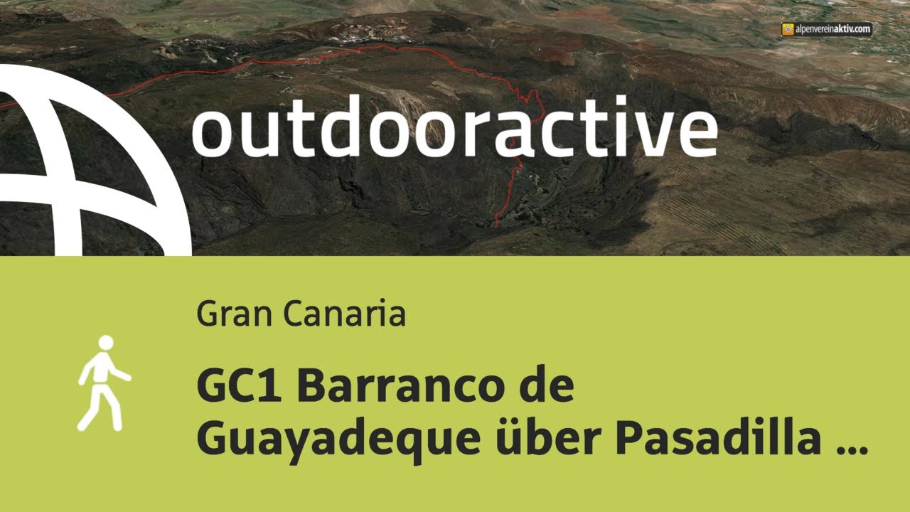 Wanderung auf Gran Canaria: GC1 Barranco de Guayadeque über Pasadilla und El ...