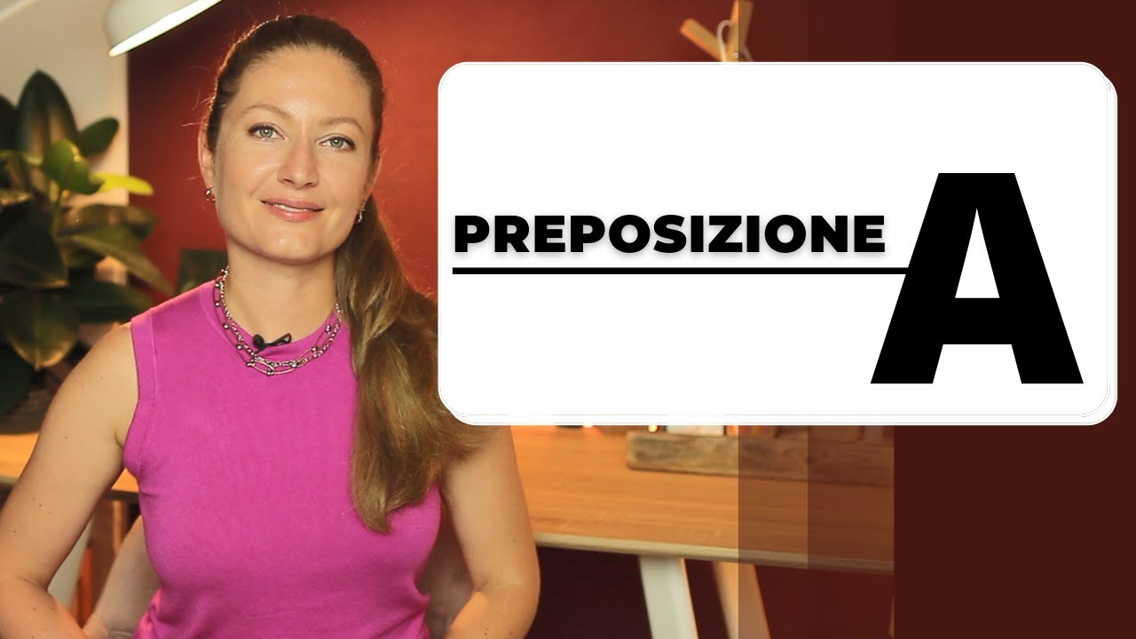 17 случаев использования предлога А./ Quando usare la preposizione A?