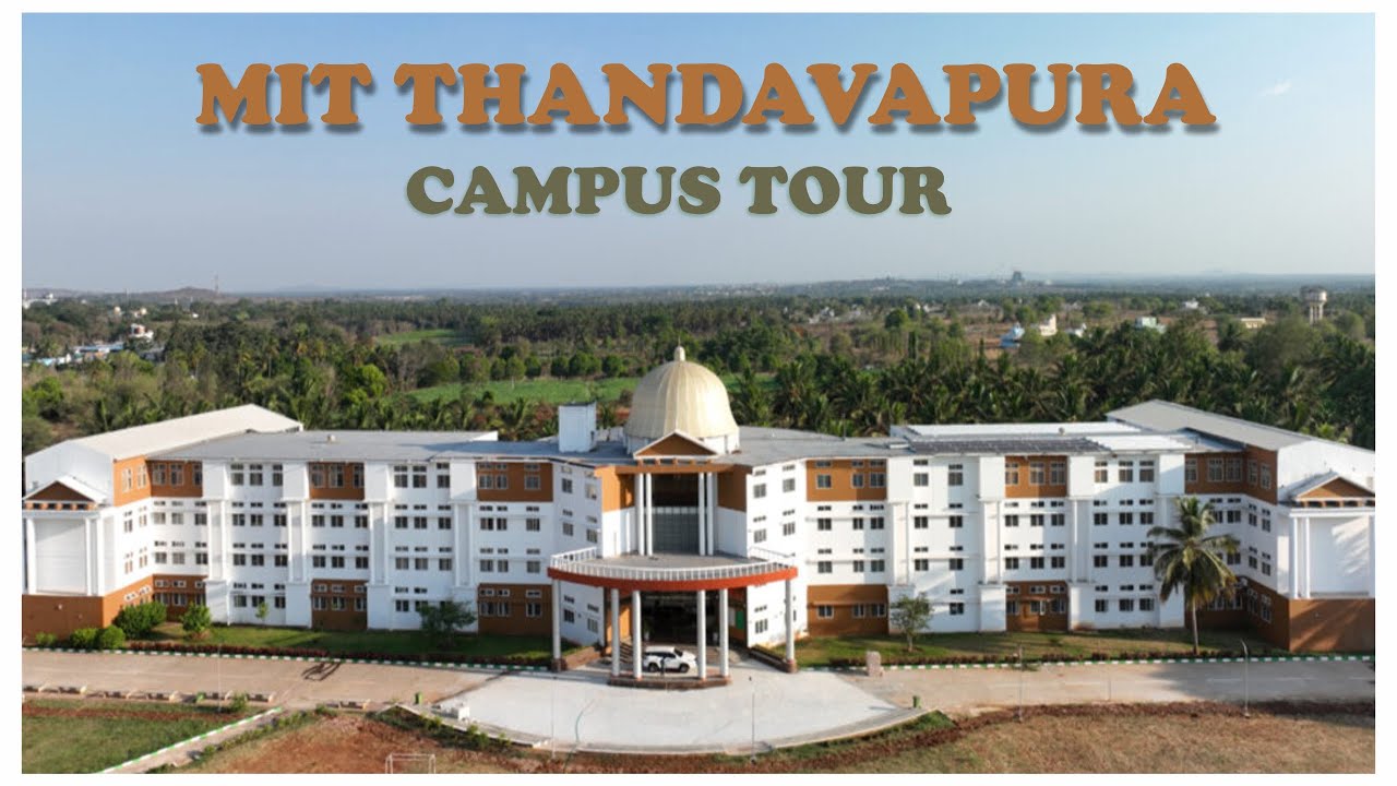 MIT Thandavapura Campus Tour: Facilities, Labs & More.
