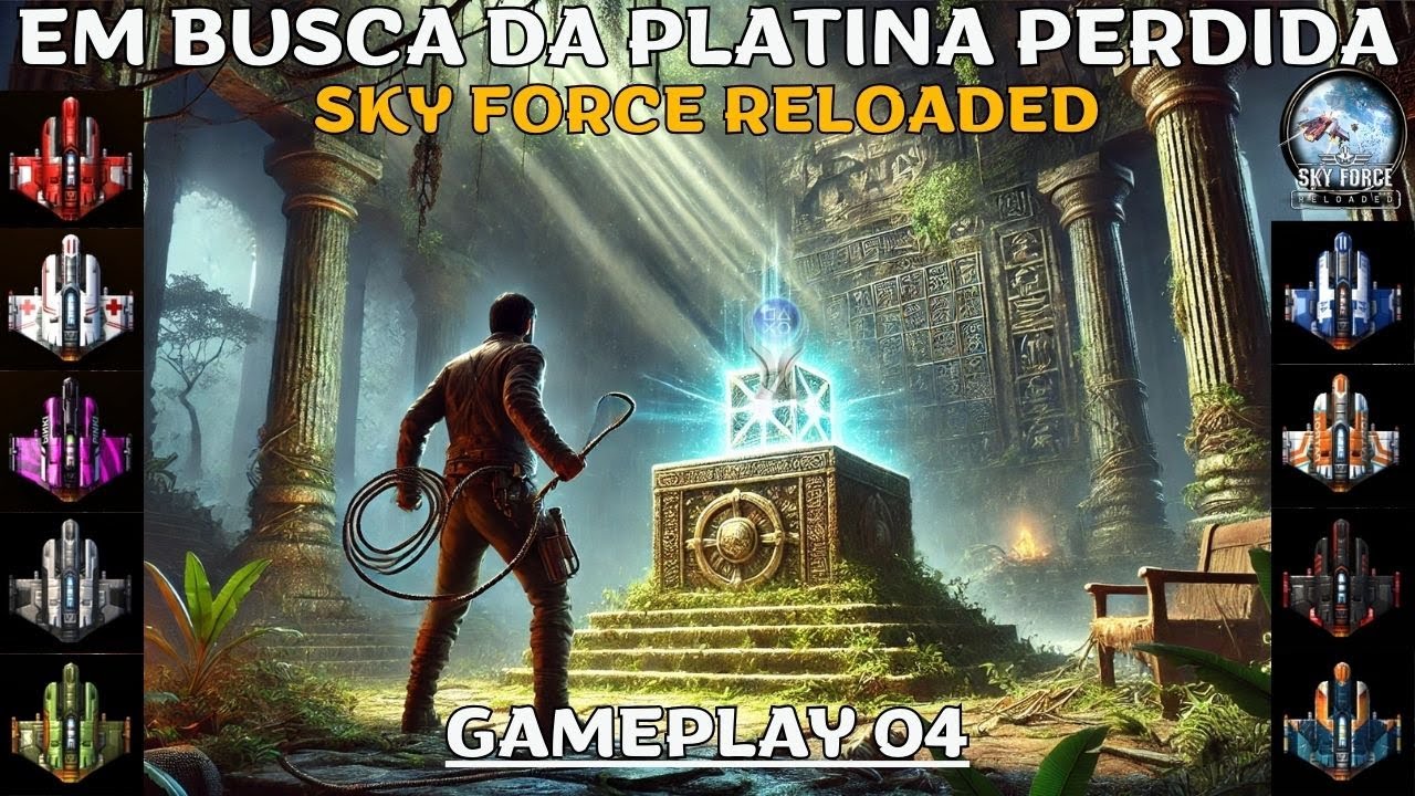 Em busca da platina perdida! Sky Force Reloaded - Gameplay #04