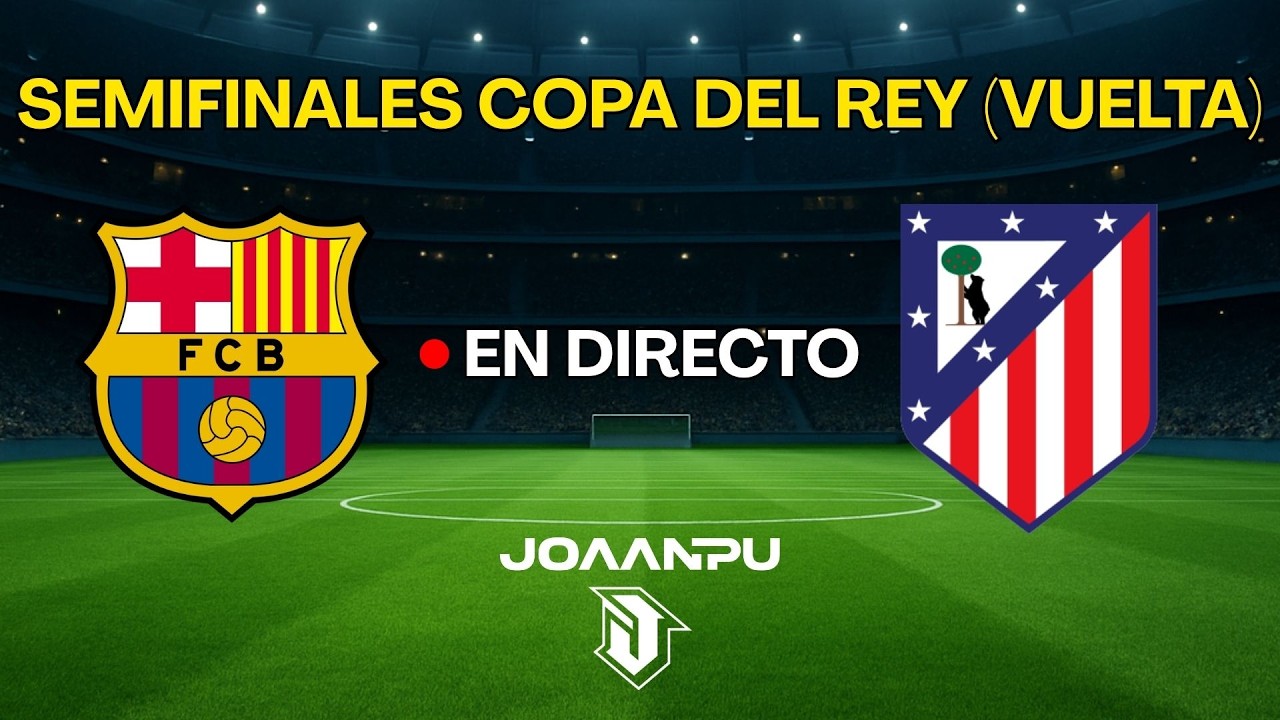 EL PALCO VIP / LA TERTULIA DE JOAANPU / POST FC BARCELONA 3-0 ATLÉTICO DE MADRID