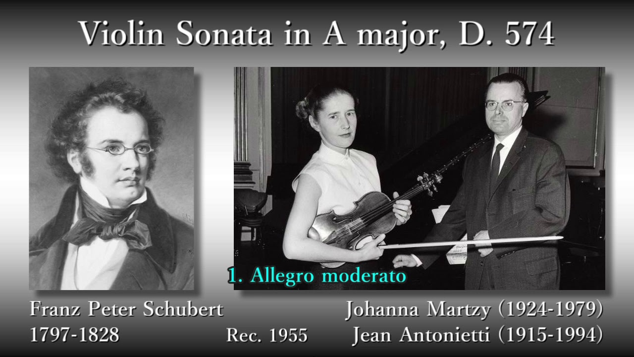 Schubert: Violin Sonata (D574), Martzy & Antonietti (1955) シューベルト ヴァイオリンソナタイ長調 マルツィ