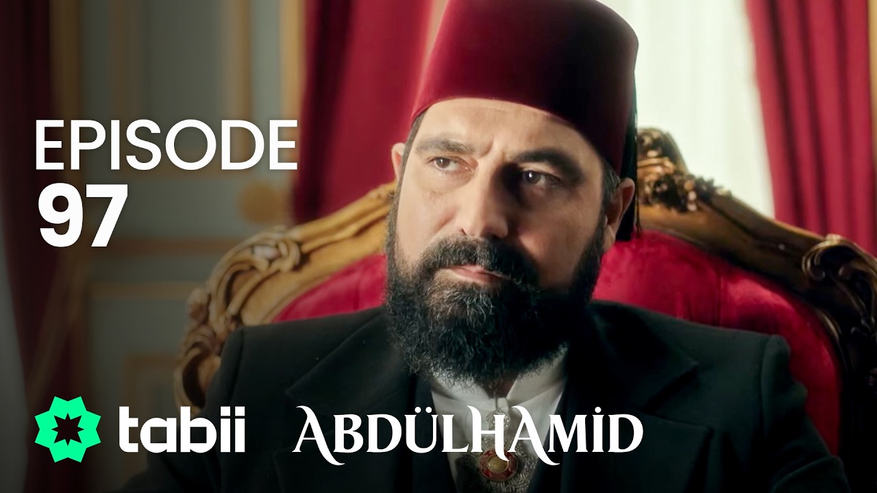 Abdülhamid Episode 97
