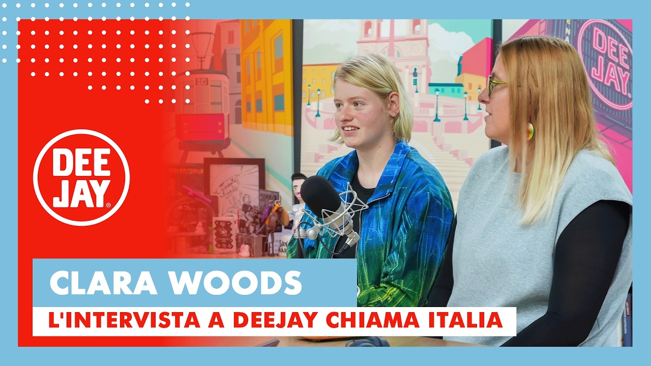 Clara Woods a Deejay Chiama Italia: 