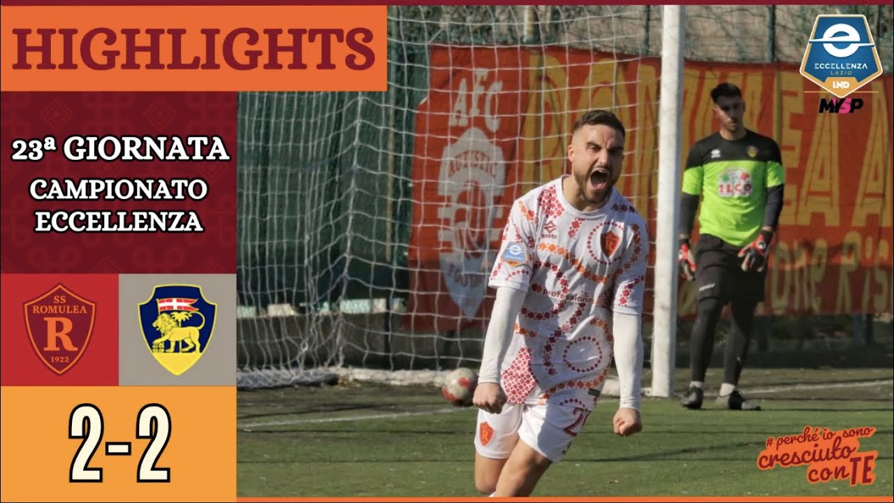 Romulea - Fc Viterbo | HIGHLIGHTS | XXIII giornata Eccellenza