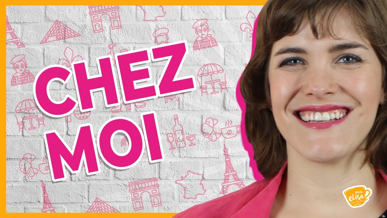 CHEZ MOI | Vocabulário de CASA 100% em francês