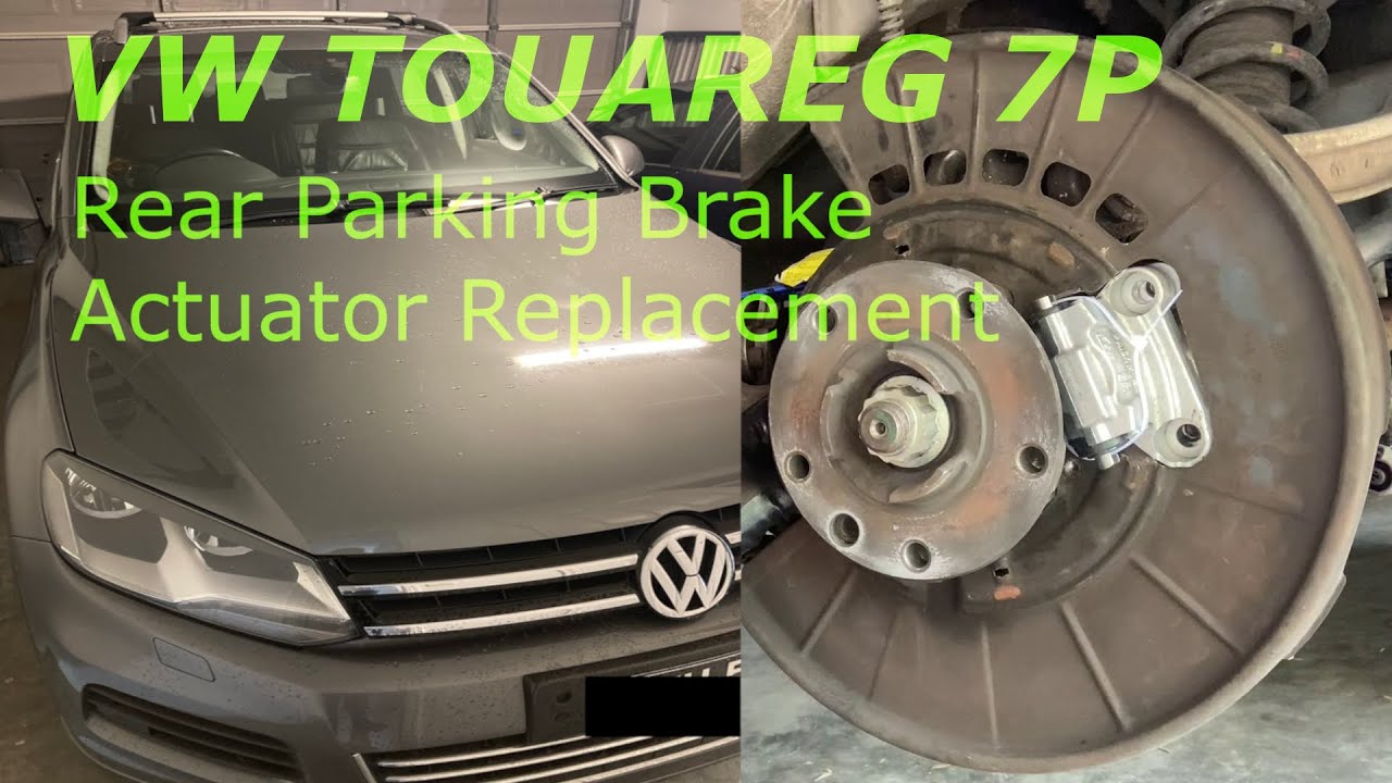 Volkswagen VW Touareg 2011 7P Parking Brake Repair Porsche Cayenne