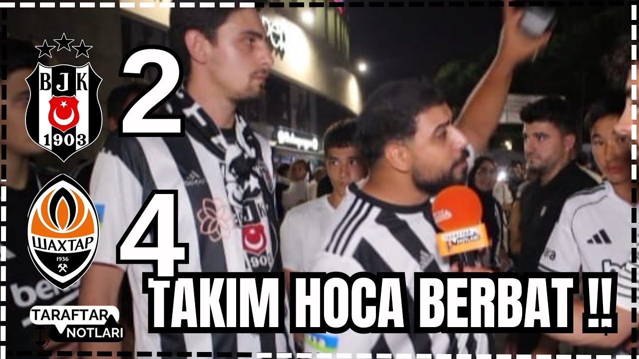 TARAFTAR ÇILDIRDI !! Beşiktaş 2-4 Shakhtar Donetsk Maç Sonu Taraftar Yorumları