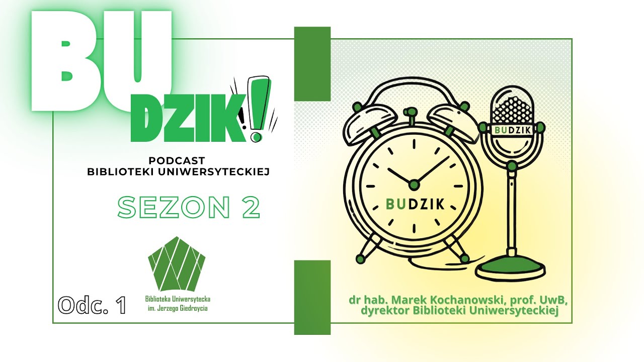 BUdzik! Sezon 2: O literackiej podróży przez życie z profesorem Markiem Kochanowskim, dyrektorem BU