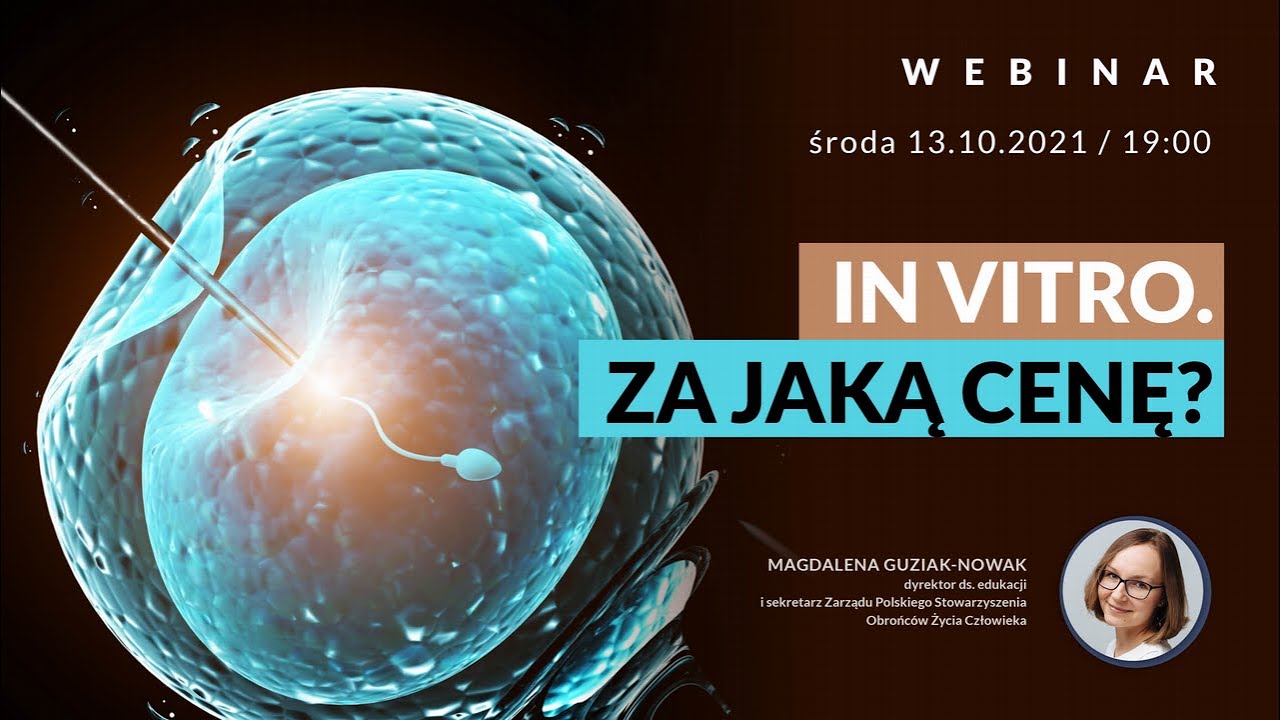 Webinar EduLife &ndash; &bdquo;In vitro&rdquo;. Za jaką cenę?