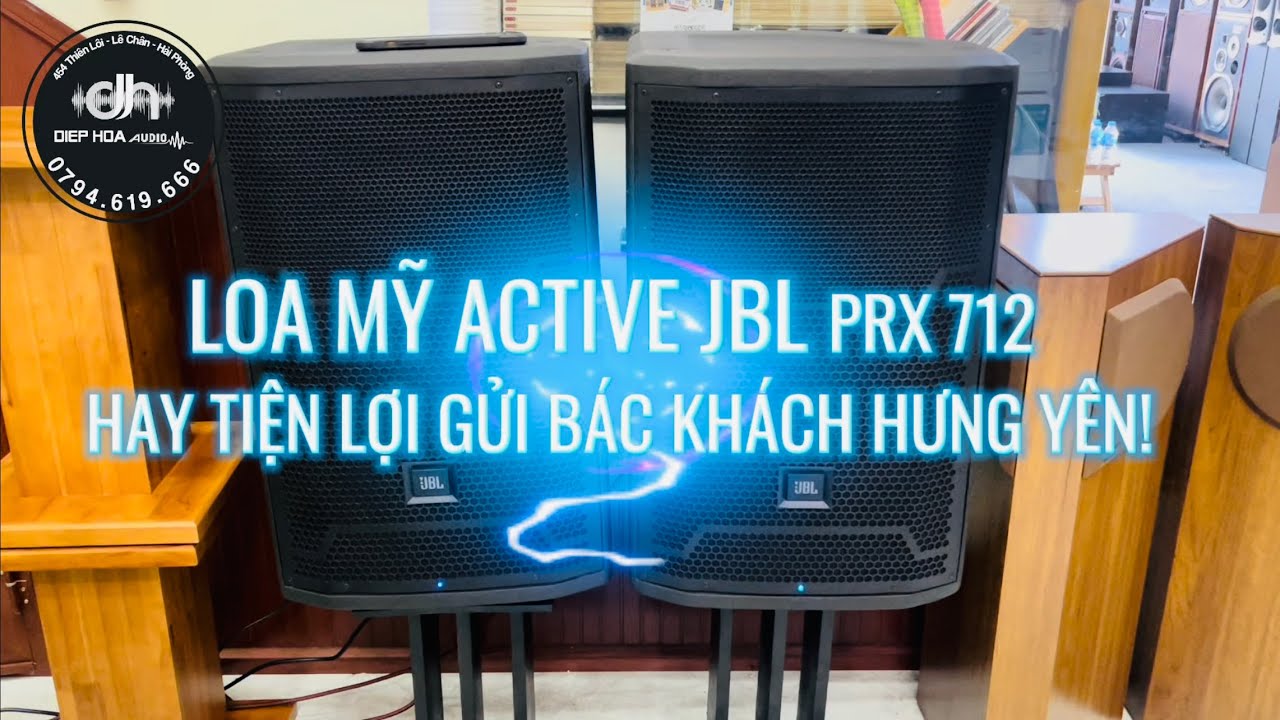 🌟LOA MỸ JBL PRX 712 D&Ograve;NG LOA ACTIVE TIỆN LỢI LINH HOẠT CHẤT &Acirc;M HAY KARAOKE GIA Đ&Igrave;NH GỬI B&Aacute;C KH&Aacute;CH !🌟