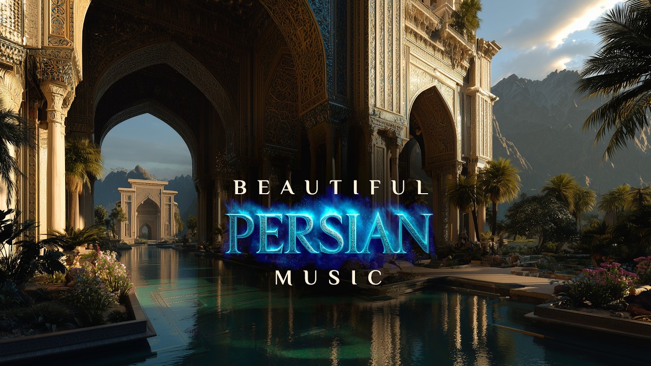 Beautiful Persian Instrumental Music | Relaxing Iranian Sounds for Meditation & Stress Relief