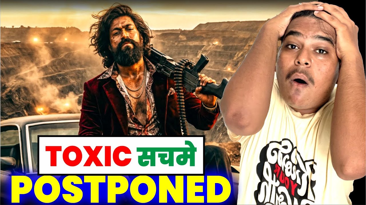 Yash&rsquo;s TOXIC Postponed | But Hype At Peak 😱