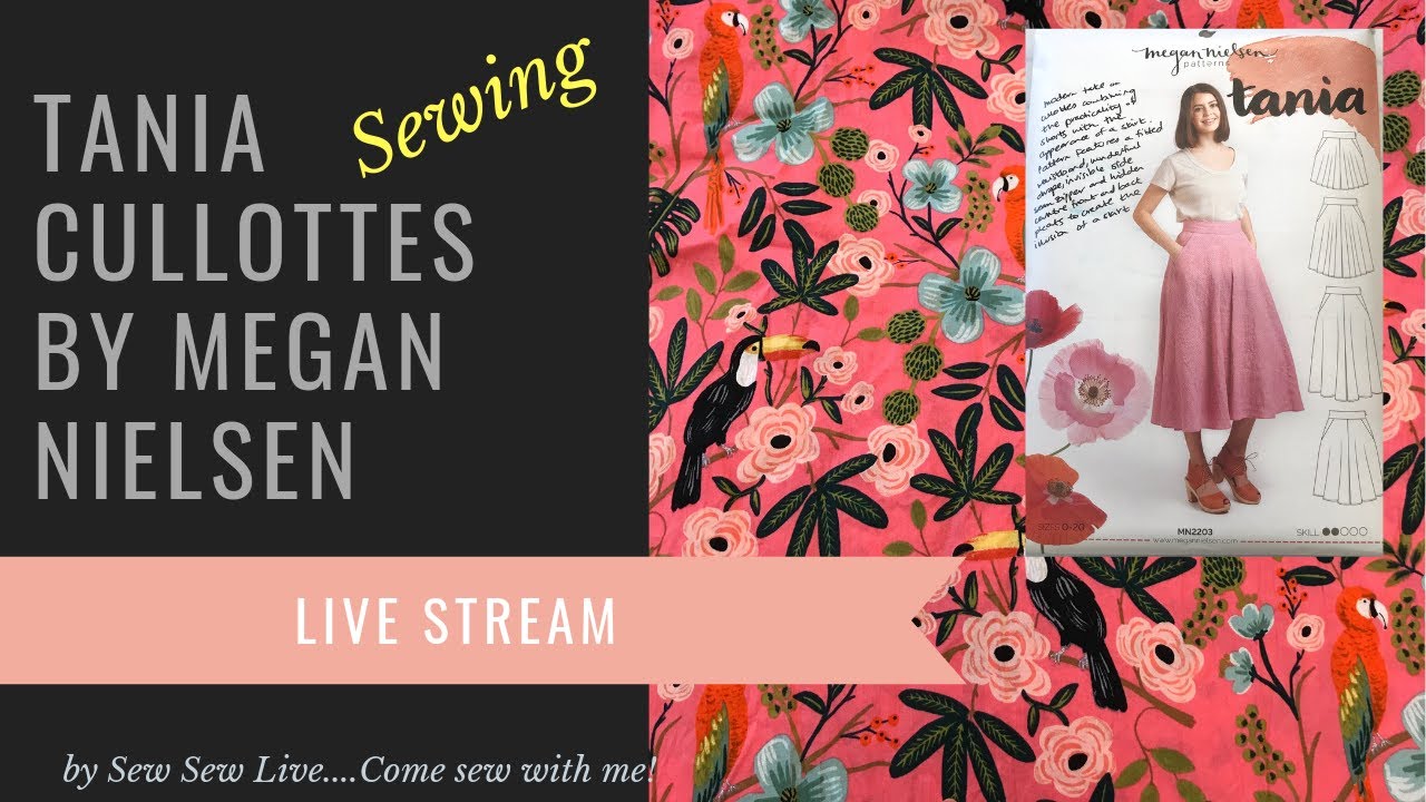 Sewing Tania Culottes by Megan Nielsen Patterns..Sewing by Sew Sew Live