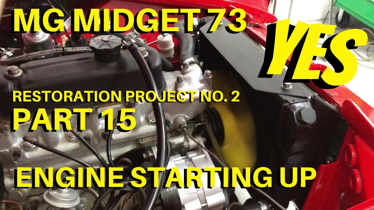 CAR ASSEMBLY (4) Part 15, MG Midget 73 Classic, Restoration Proj. no. 2, Will It Start? Yes it's run