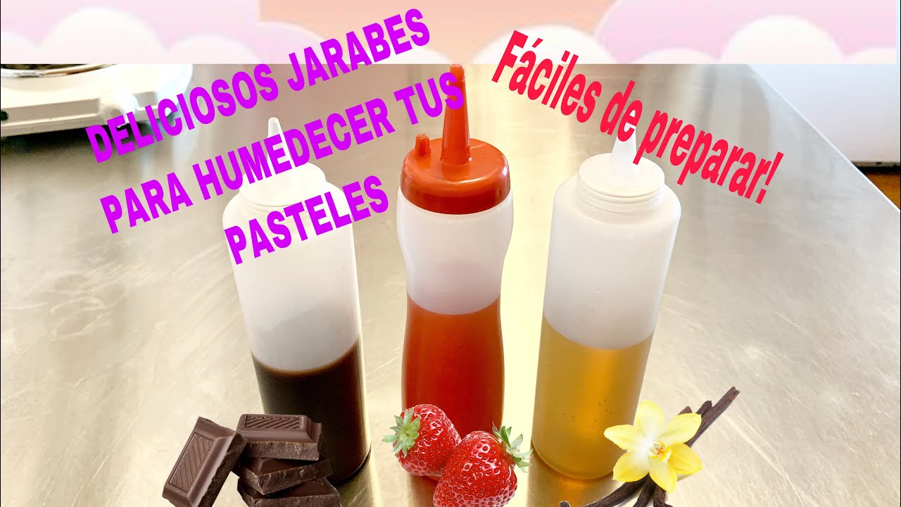 JARABES PARA HUMEDECER SUS BIZCOCHOS