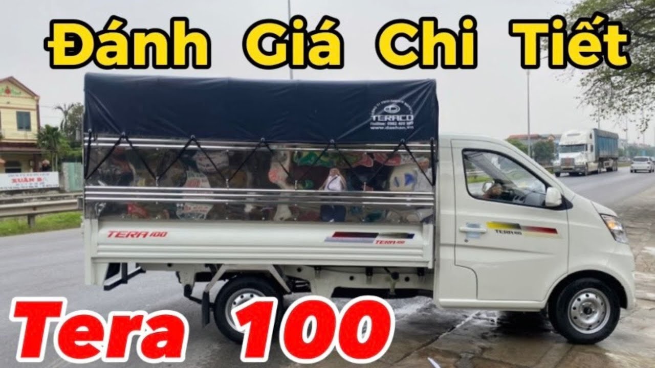 Đánh giá chi tiết xe tải Tera 100 với những ưu và nhược điểm