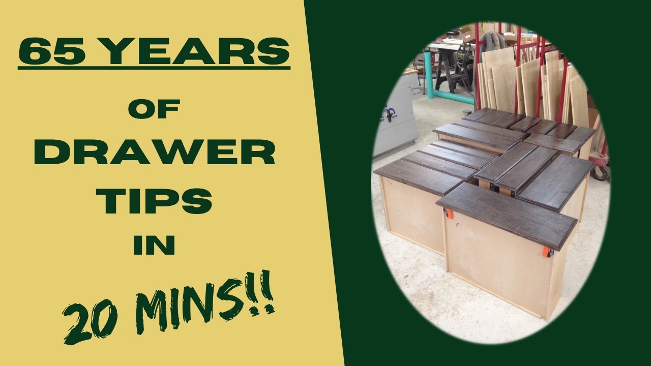 65 Years of Drawer Tips in 20 Minutes!