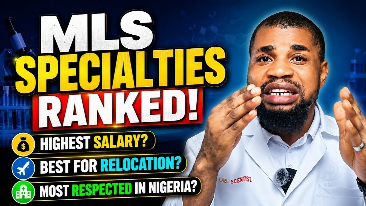 Ranking Medical Laboratory Science Specialties in Nigeria (Salary, Jobs, Relocation & Respect)