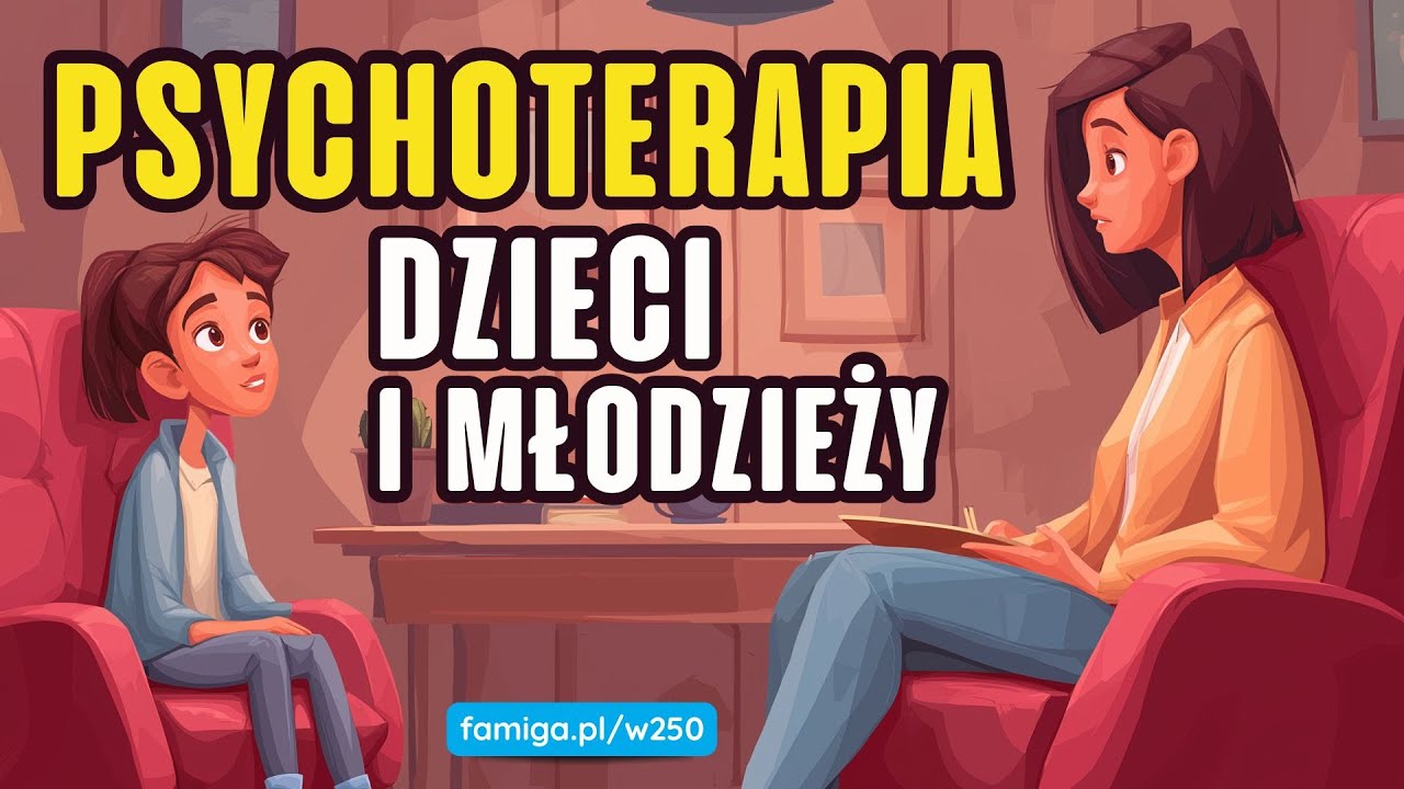 Psychoterapia dzieci i młodzieży. Pierwsze kroki postępowania