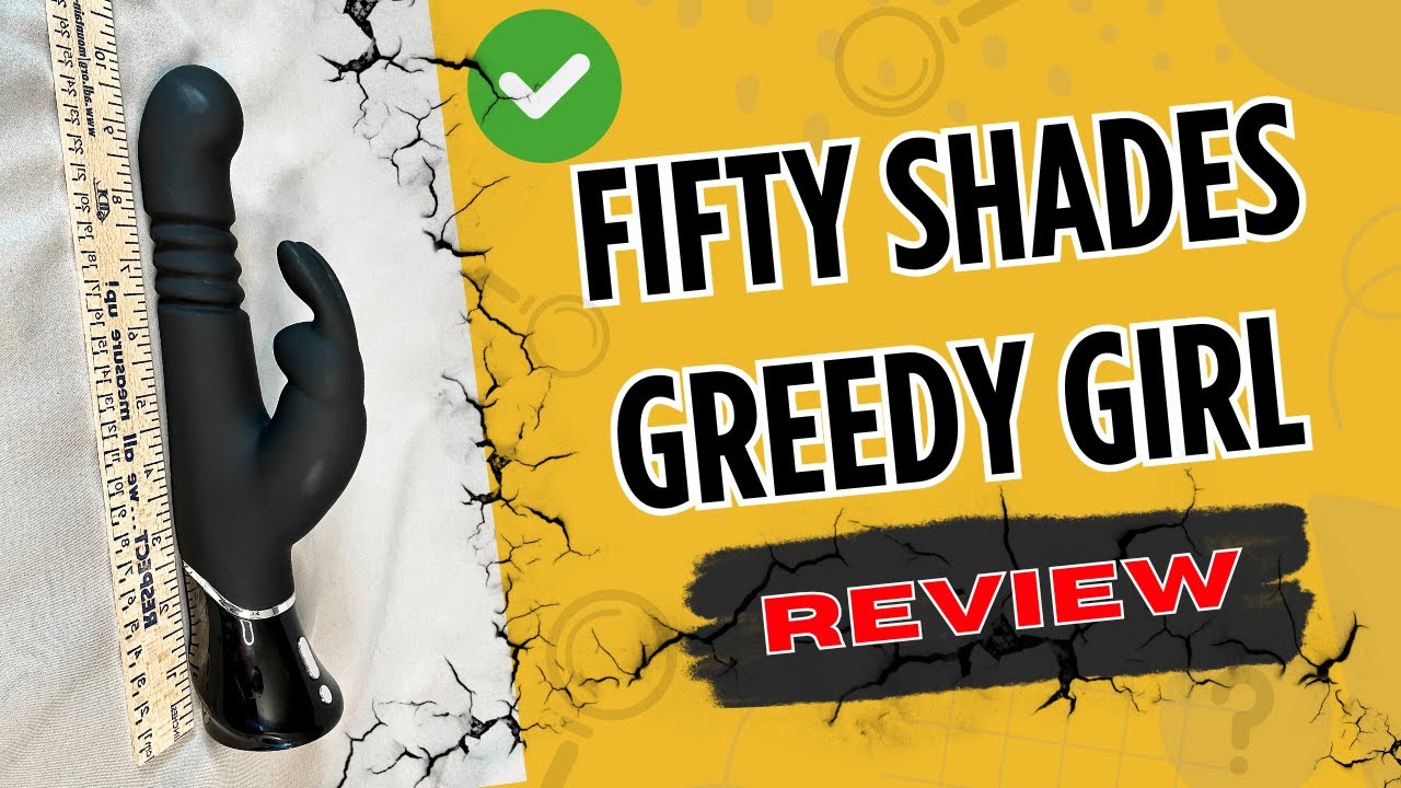 Fifty Shades of Grey Greedy Girl Thrusting Rabbit Unboxing And Review Summary