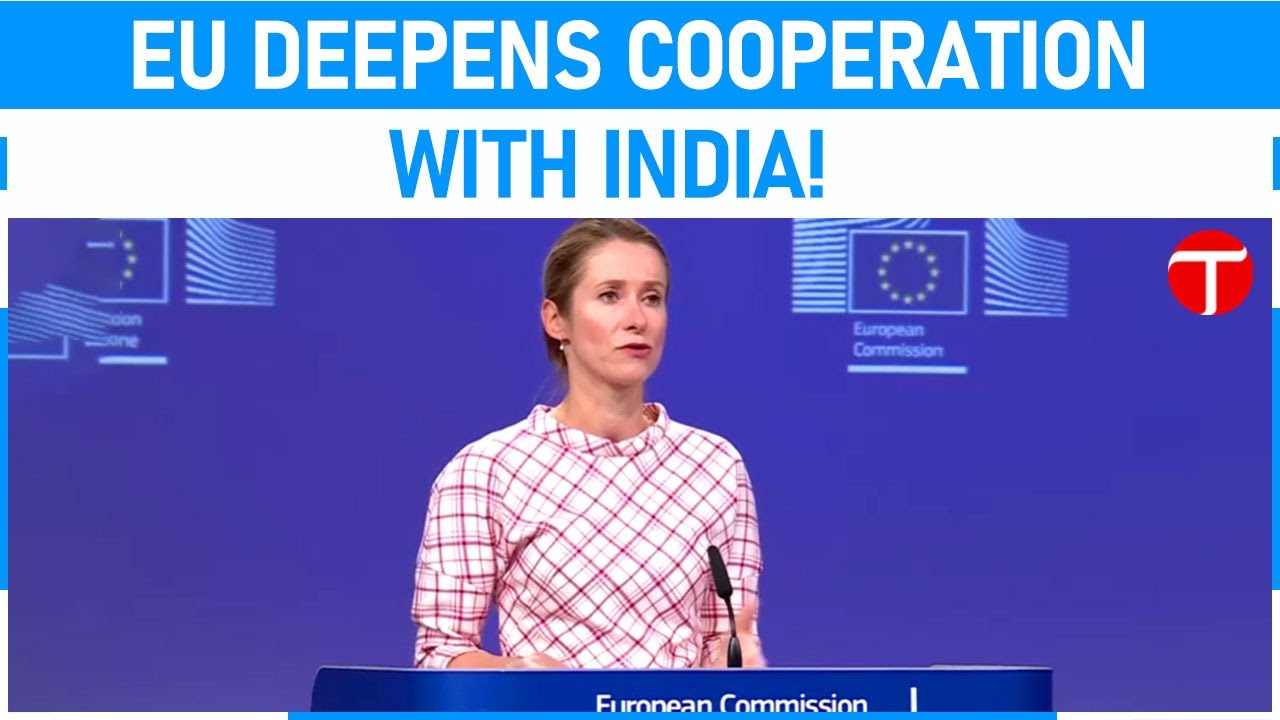 EU eyes deeper India partnership despite concerns over Moscow ties