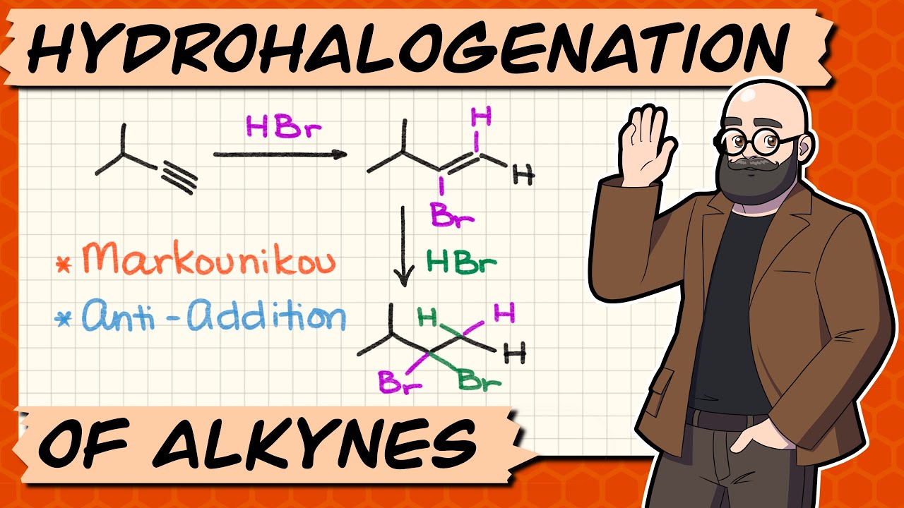 Reaction of Alkynes with HBr | Markovnikov Hydrohalogenation