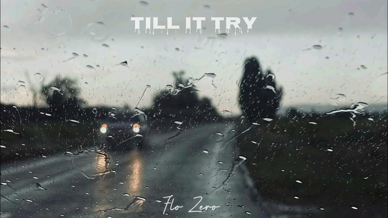 Flo Zero - Till it try [Official audio] 