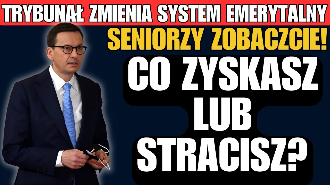 🔴 SENIORZY, ZOBACZCIE! TRYBUNAŁ ZMIENIA SYSTEM EMERYTALNY &ndash; CO ZYSKASZ LUB STRACISZ?