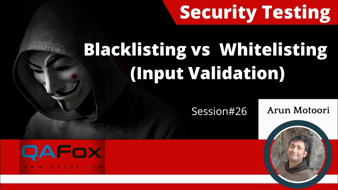 26. Security Testing (Basics) - Blacklisting versus Whitelisting (Input Validation)